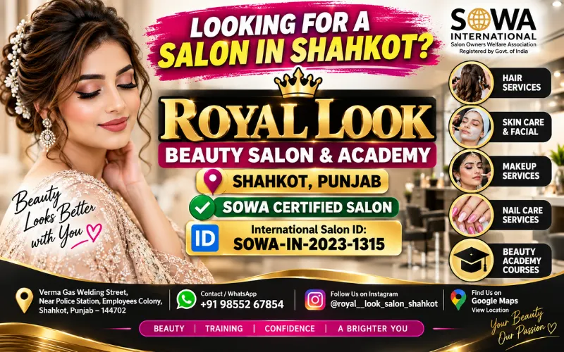 Royal Look Beauty Salon & Academy – Sowa Certified Salon in Shahkot, Jalandhar | Save 20%