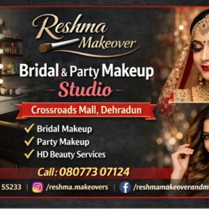 Reshma Makeover Unisex Salon – Professional Beauty & Makeup Studio in Dehradun Save @20%