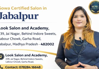 Sowa Certified Beauty Salon and Academy in Jabalpur – Look Salon and Academy
