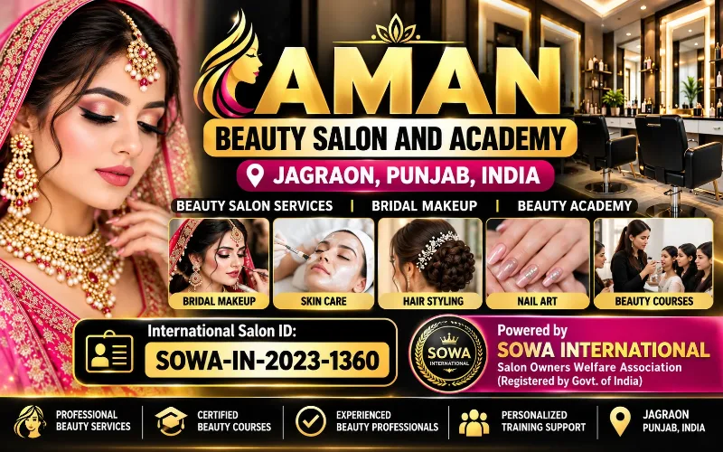 Aman Beauty Salon and Academy Jagraon, Punjab | Bridal Makeup & Beauty Courses