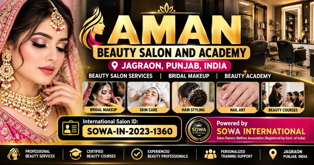 Aman Beauty Salon and Academy Jagraon, Punjab | Bridal Makeup & Beauty Courses