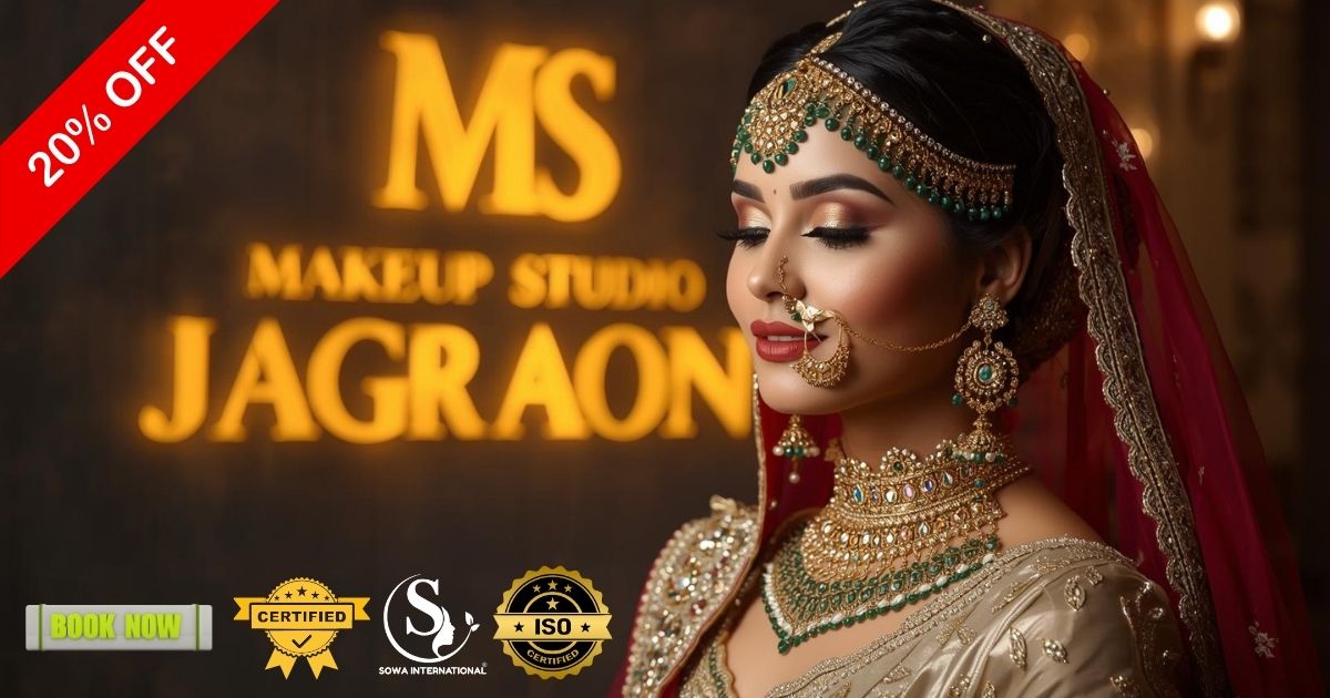 20% OFF ✨ MS Makeup Studio Jagraon – Best Bridal Makeup 2025
