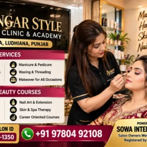 Shingar Style Beauty Clinic & Academy, Khanna, Punjab – Explore bridal and party makeup, hair styling, beauty care and professional beauty courses. International Salon ID: SOWA-IN-2024-1350. Call +91 97804 92108. Powered by SOWA International. Shingar Style Beauty Clinic & Academy Khanna, Punjab | Salon, Bridal Makeup & Beauty Courses