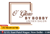 “Best Unisex Salon in East Patel Nagar | O Gloro by Bobby” Save 30%