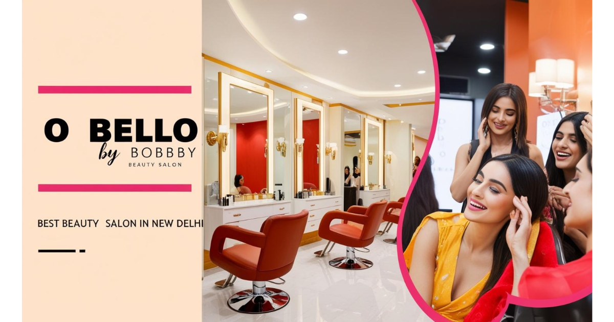 “Best Unisex Salon in East Patel Nagar | O Gloro by Bobby” Save 30%