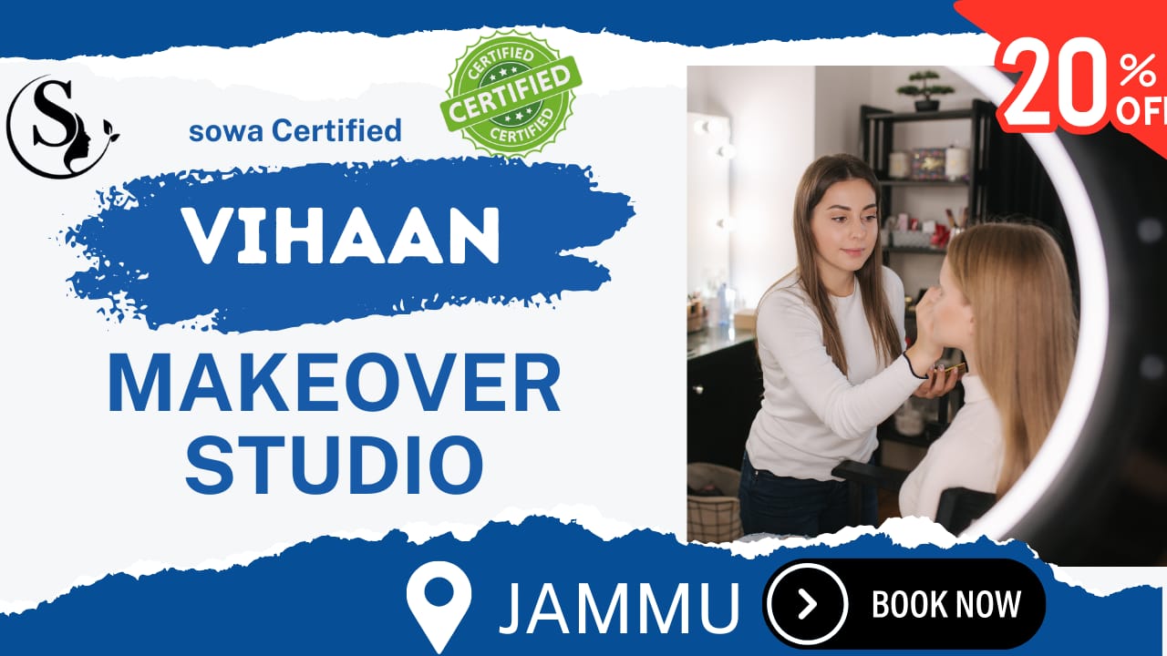 Vihaan Makeover – Best Unisex Salon & Beauty Academy in Jammu,save 20%