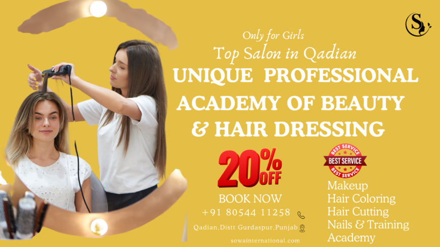 Unique Professional Academy: Top Beauty & Hair Services in Qadian | 20% Off