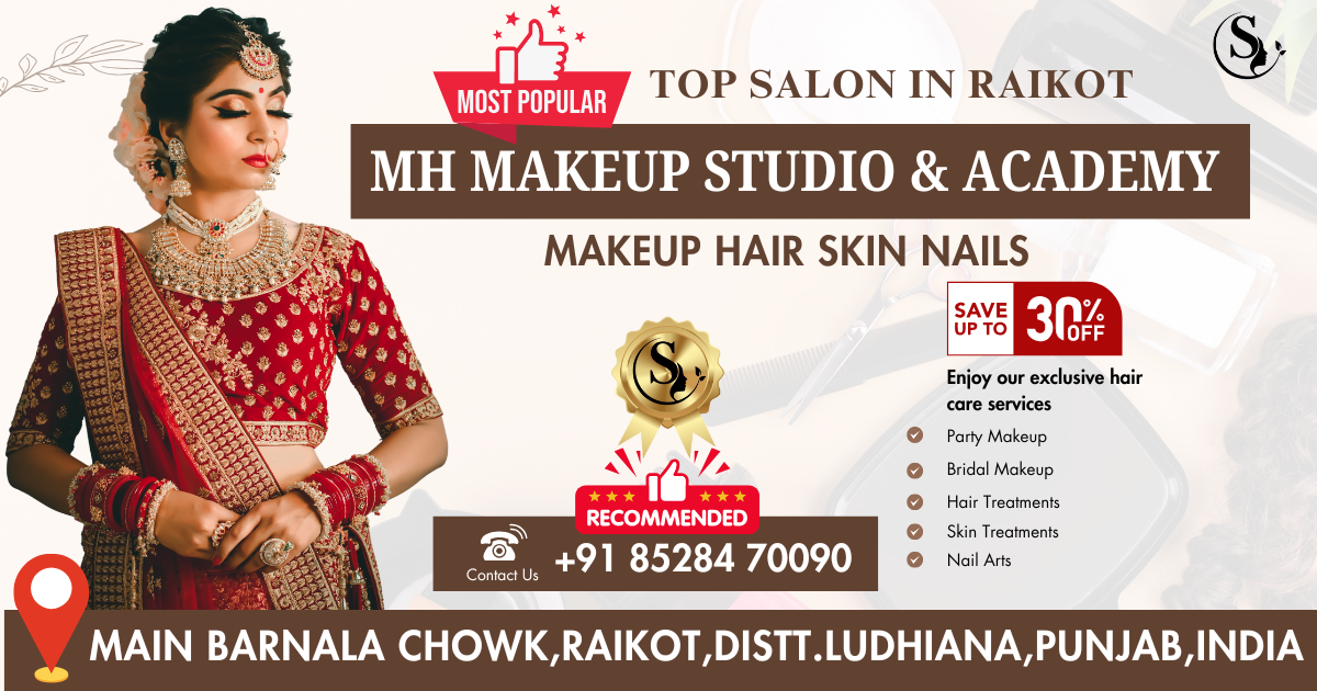Best Beauty Salon in Raikot-MH Makeup Studio and Academy 2024