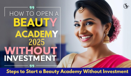 Turn Your Beauty Parlour into Beauty Academy for Free and Earn Big!