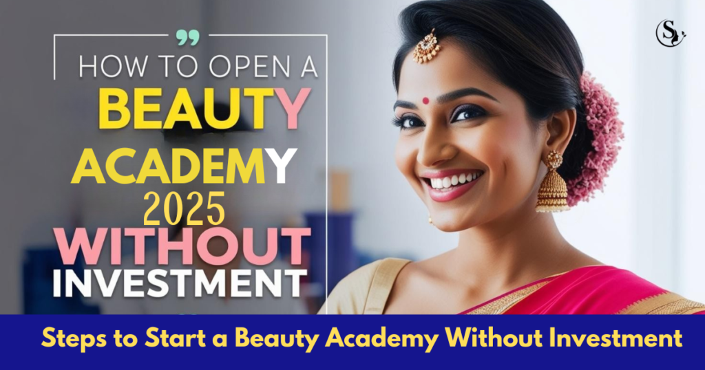 Turn Your Beauty Parlour into Beauty Academy for Free and Earn Big!