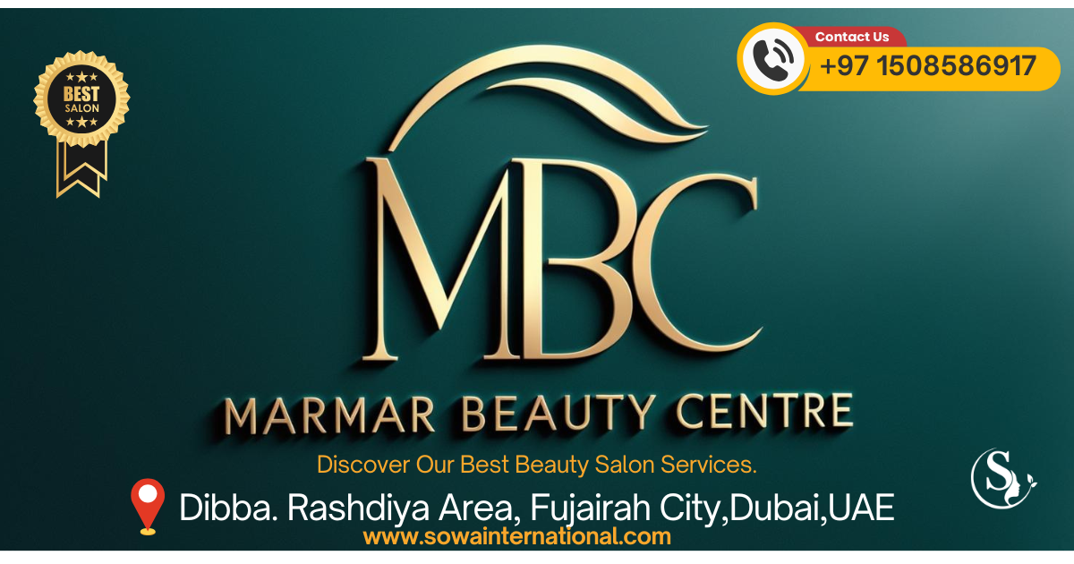 Best Salon in Fujairah City – MarMar Beauty Centre-Save 30%