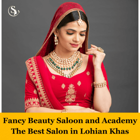 Fancy Beauty Saloon and Academy: The Best Salon in Lohian Khas-20 % Off