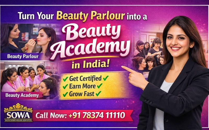 start beauty academy from salon with SOWA certification, beauty academy training, student courses, salon business growth and professional beauty education India