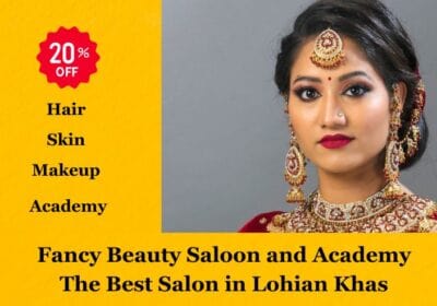 Fancy Beauty Saloon and Academy | Best Salon in Lohian Khas Save 20%