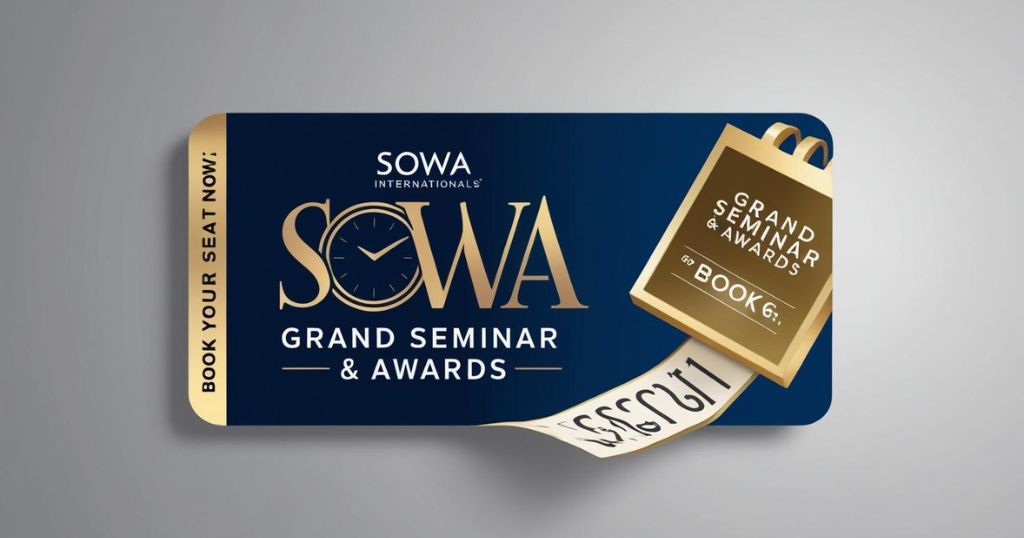 Book Your Seat-Save Time for Sowa International’s Grand Seminar and Awards Night – April 2025!