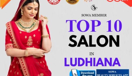 Top-Rated Sowa Best Salons in Ludhiana for Bridal & Party Makeup
