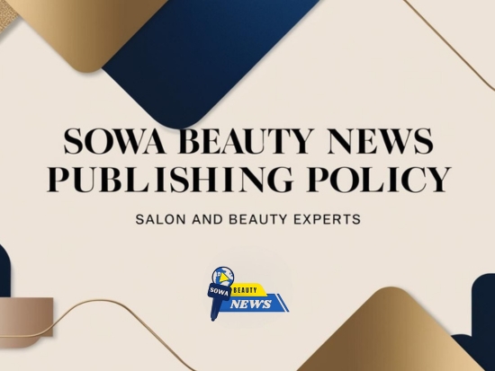SOWA Beauty News Publishing Policy For Salon & Beauty Experts 