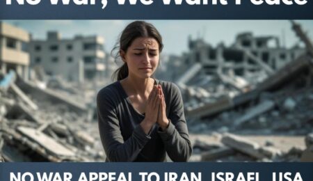 Citizens of Iran, Israel, and USA united in a No War Appeal for peace and safety