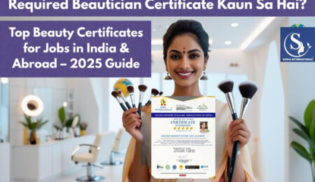 Top Beauty Certificates You Must Have in 2025 – For India & Abroad Jobs