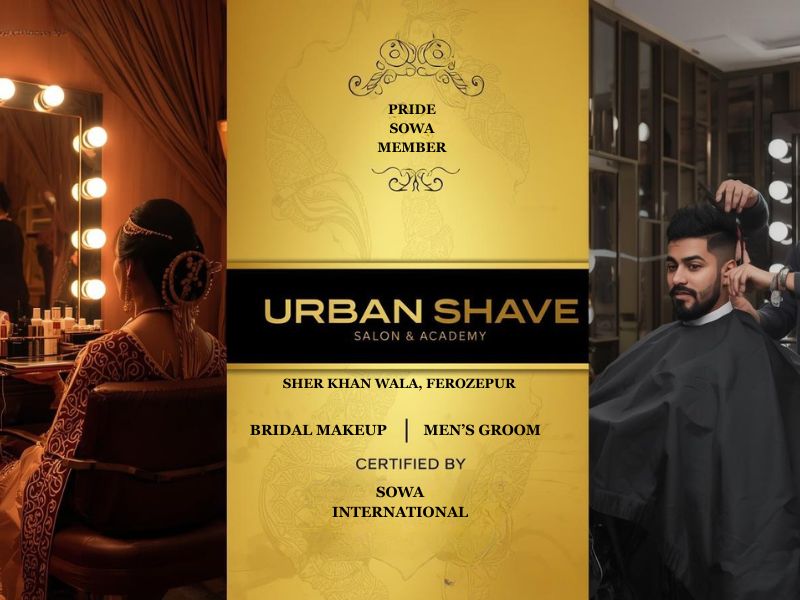 Urban Shave Salon & Academy – Bridal Makeup, Men’s Grooming & Beauty Academy in Ferozepur Punjab | Sowa International