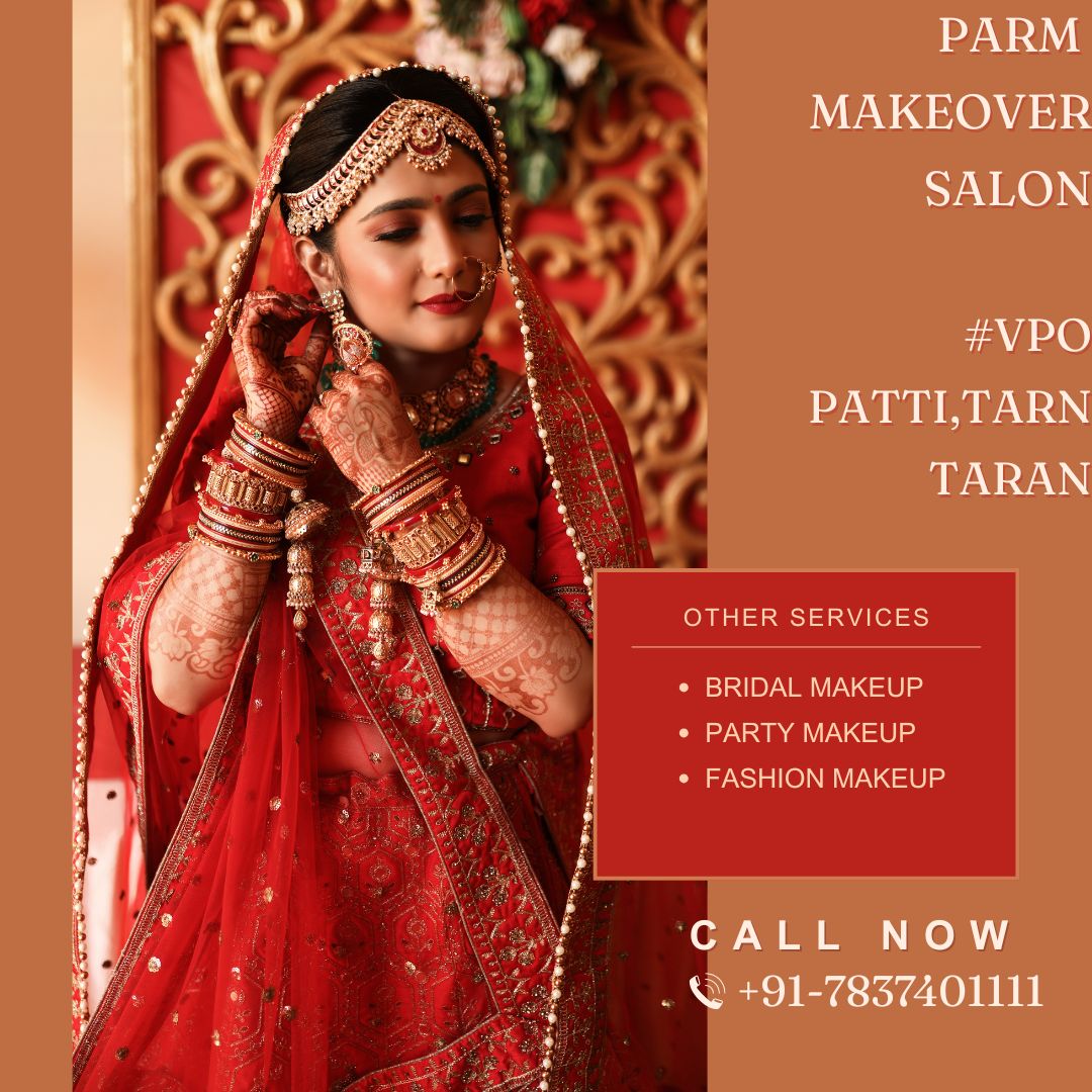 Parm Makeover Salon Patti – Sowa Certified Salon and Academy