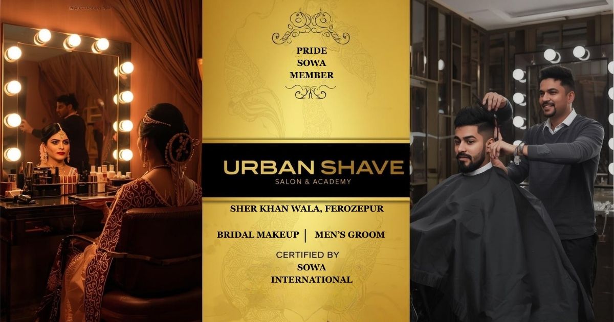 Urban Shave Salon & Academy Sher Khan Wala – Best Bridal Makeup Firozpur