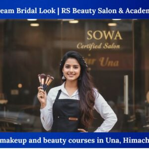 Top 1 RS Beauty Salon & Academy in Una, Himachal Pradesh