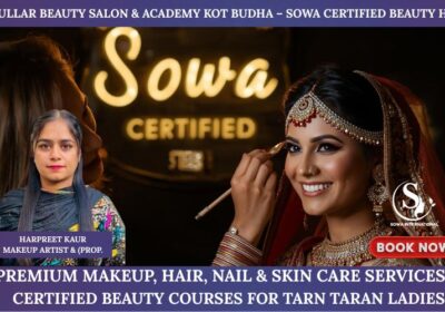 Learn professional makeup, hair styling, nail art, and salon management at Bhullar Beauty Academy, Kot Budha, Tarn Taran.