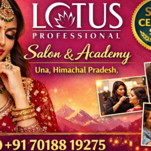 Lotus Professional Salon & Academy – Una, Himachal Pradesh | SOWA Certified Salon