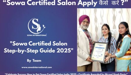 “Nirmal Singh Panju giving Sowa Certification to a salon owner in Punjab | Sowa International Salon Owners Welfare Association 2025”