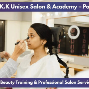 Best KK Unisex Salon and Academy Patti | Expert Beauty Training 2026