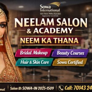 Top Rated Neelam Salon Neem Ka Thana | SOWA 2026