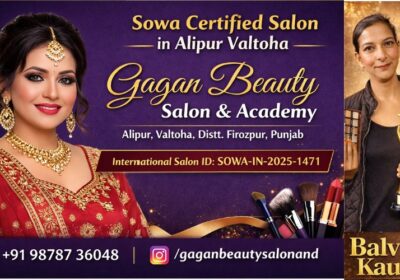 Certified Beauty Salon in Alipur Valtoha – Gagan Beauty Salon & Academy