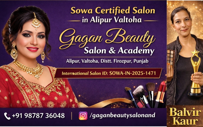 Sowa Certified Salon in Alipur Valtoha – Gagan Beauty Salon & Academy 2026