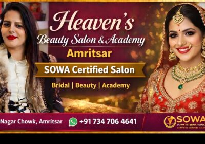 SOWA Certified Beauty Salon in Amritsar – Heaven’s Beauty Salon & Academy