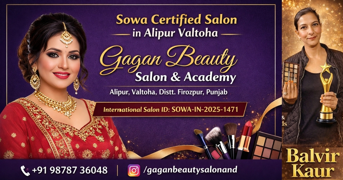 Sowa Certified Salon in Alipur Valtoha – Gagan Beauty Salon & Academy 2026
