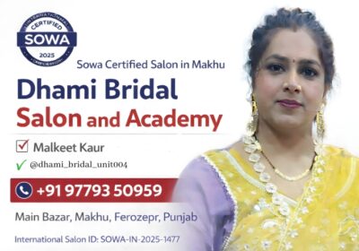 Sowa Certified Salon in Makhu – Dhami Bridal Salon and Academy by Malkeet Kaur