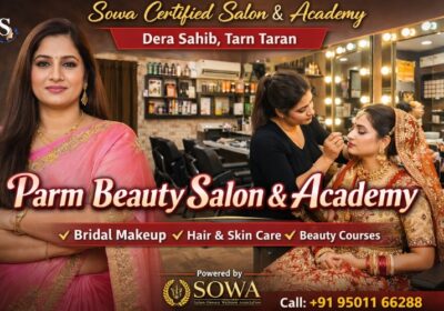 Bridal Makeup Artist in Dera Sahib – Parm Beauty Salon and Academy Tarn Taran