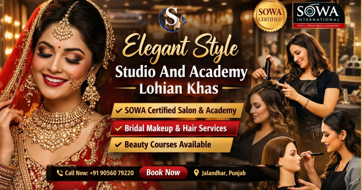 Elegant Style Studio And Academy Lohian Khas – Top 1 Best SOWA Certified