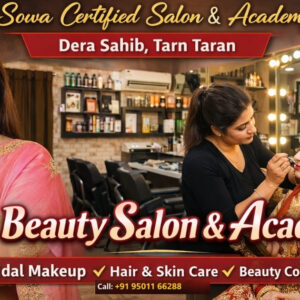 7 Powerful Reasons to Visit Sowa Certified Salon in Parm Beauty Salon Dera Sahib