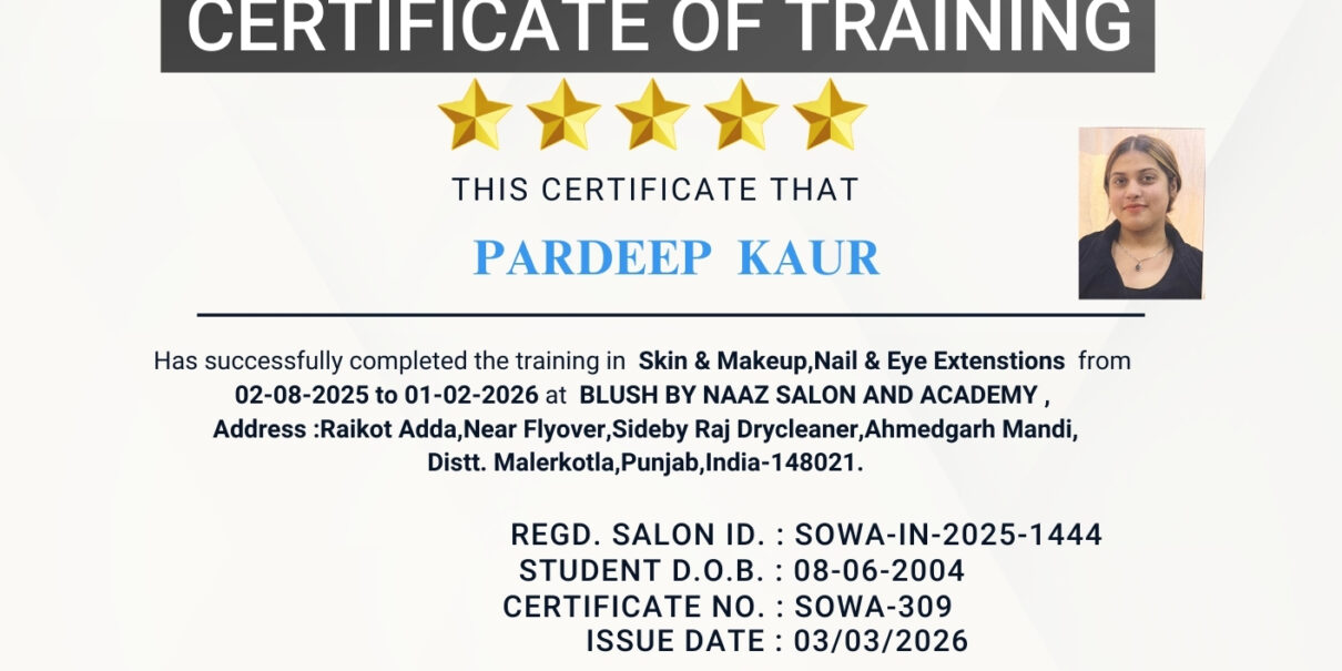 Pardeep Beauty Course Certficate By Sowa Certfied Salon
