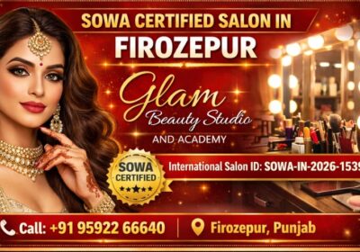 Best Beauty Parlour in Firozepur City | Glam Beauty Studio and Academy SOWA Certified