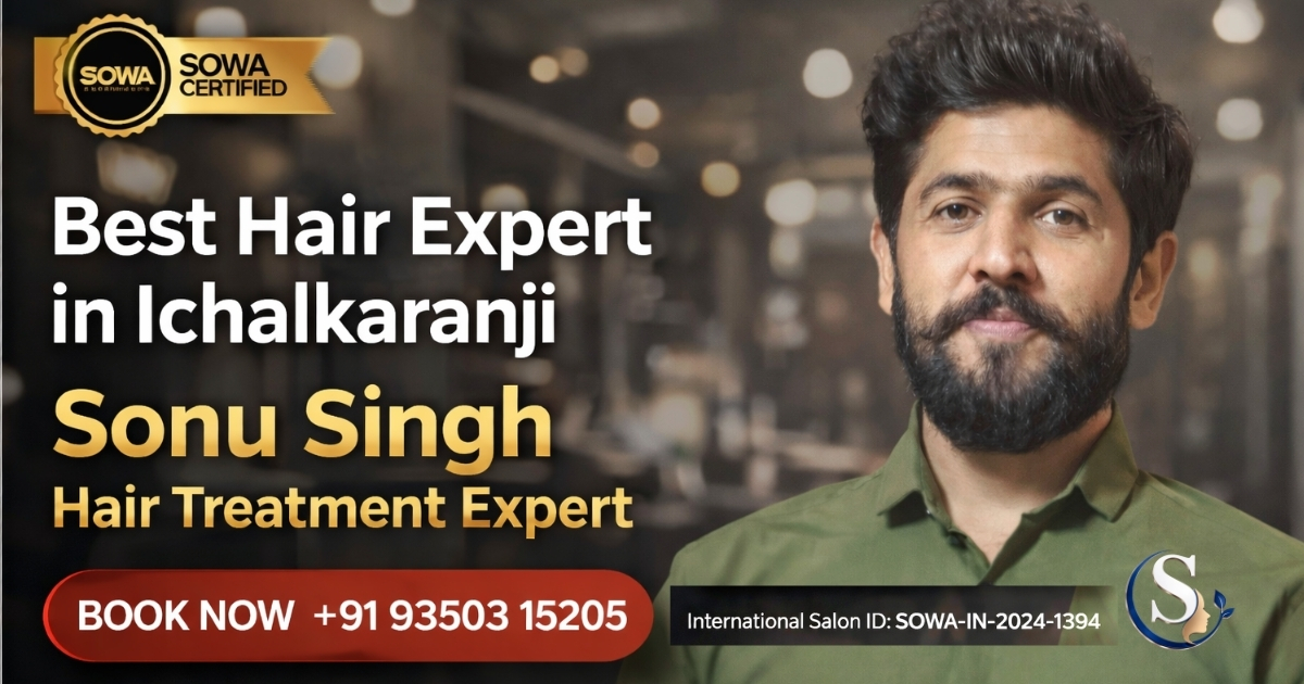 Sonu Singh Hair Treatment Expert Ichalkaranji