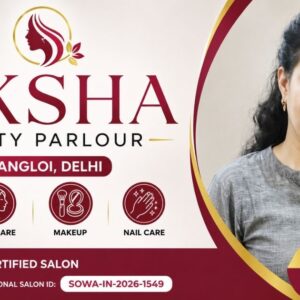 Diksha Beauty Parlour Nangloi Delhi | Verified SOWA Certified Salon | Rekha Makeup Artist