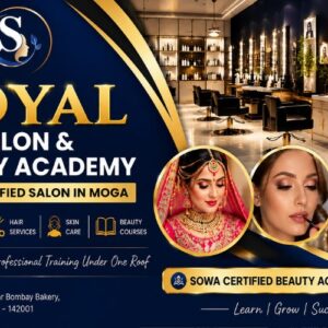 Royal Salon and Beauty Academy Moga | Sowa Certified