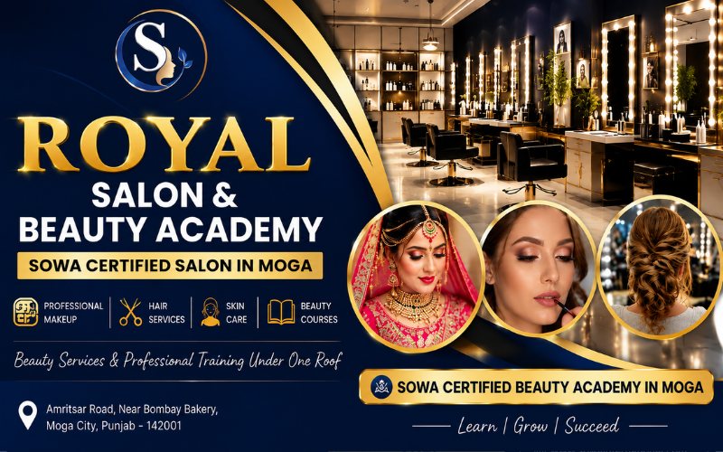 Royal Salon and Beauty Academy Moga | Sowa Certified