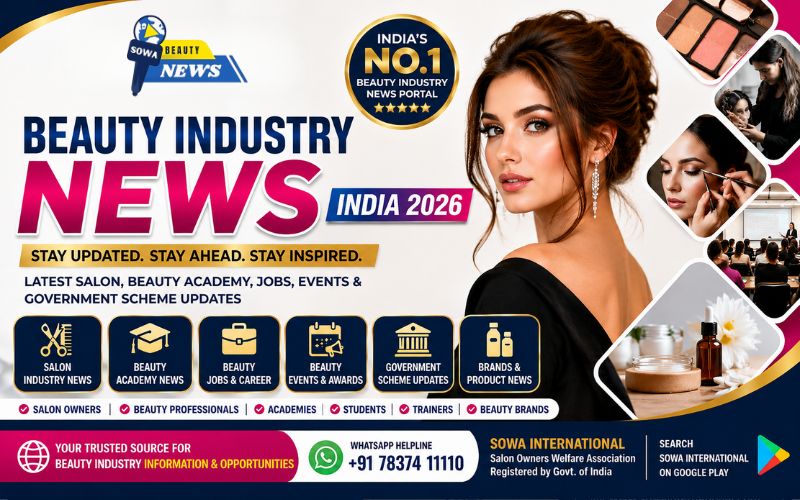 SOWA Beauty News India 2026 portal covering salon industry news, beauty academy updates, beauty jobs and careers, beauty events, government schemes, brands and product news for beauty professionals.