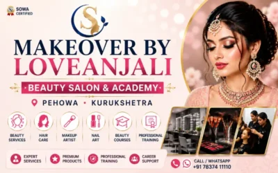 Makeover By Loveanjali – SOWA Certified Beauty Salon & Academy in Pehowa