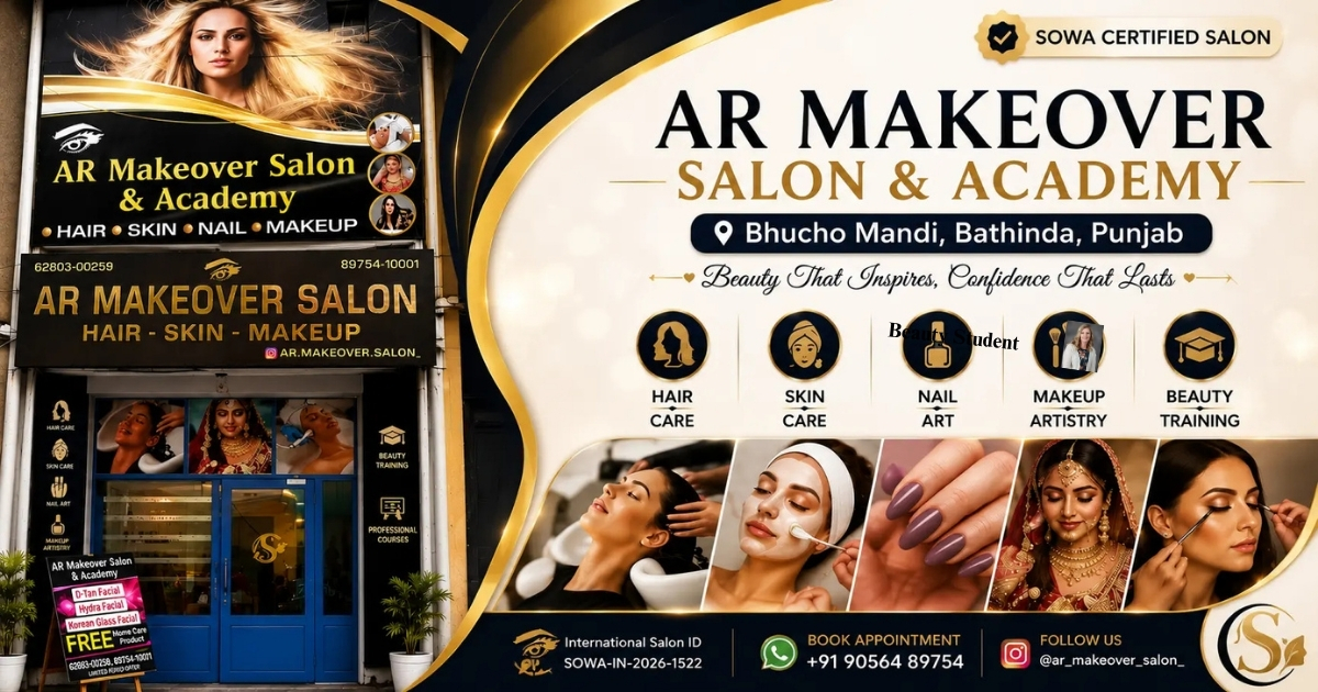 AR Makeover Salon and Academy Bhucho Mandi | Makeup Artist, Beauty Salon & Academy in Bathinda