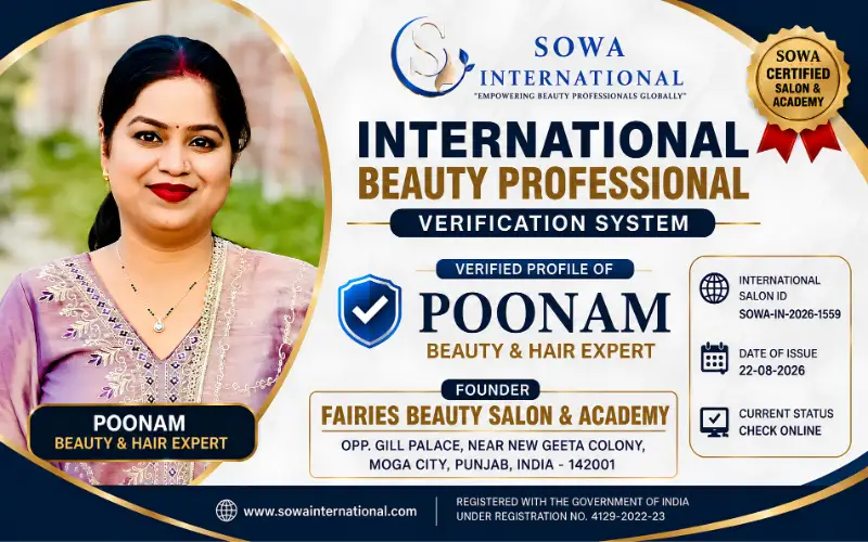 Poonam Beauty & Hair Expert, Founder of Fairies Beauty Salon & Academy in Moga Punjab, featured in SOWA International Beauty Professionals Verification System and recognized as a SOWA Certified Salon and Academy